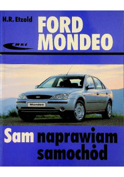Ford Mondeo Sam naprawiam samochód