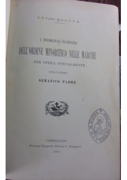 I primordi gloriosi dell'Ordine minoritico nelle Marche