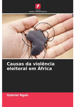 Causas da violência eleitoral em África