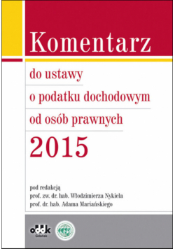 Komentarz do ustawy o podatku dochodowym od osób prawnych 2015