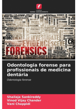 Odontologia forense para profissionais de medicina dentária