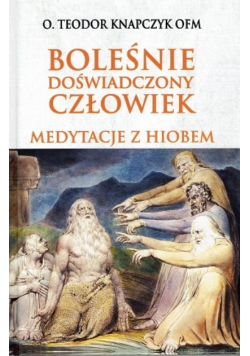 Boleśnie doświadczony człowiek