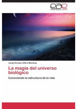 La Magia del Universo Biologico