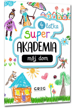 Super Akademia: mój dom 4 latka