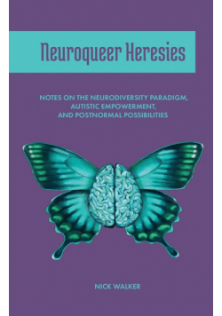 Neuroqueer Heresies
