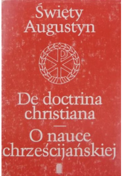 De Doctrina Christiana O nauce chrześcijańskiej kiej