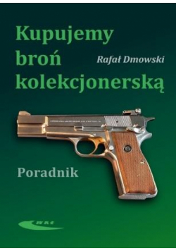Kupujemy broń kolekcjonerską
