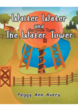 Walter Water and the Water Tower