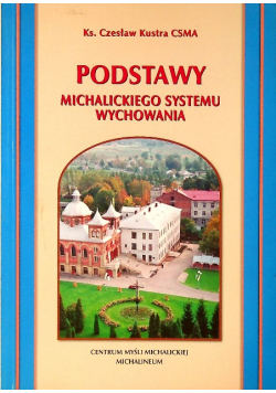 Podstawy Michalickiego systemu wychowania