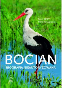 Bocian Biografia nieautoryzowana
