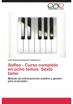 Solfeo - Curso Completo En Ocho Tomos. Sexto Tomo