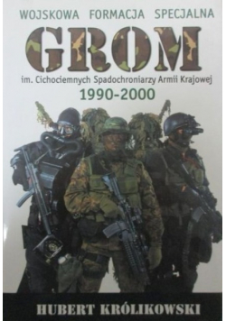 Wojskowa Formacja Specjalna GROM 1990 - 2000