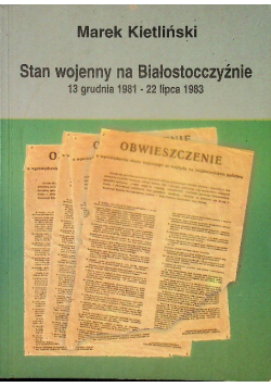 Stan wojenny na Białostocczyźnie