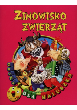 Zimowisko zwierząt Bajka dla maluszka