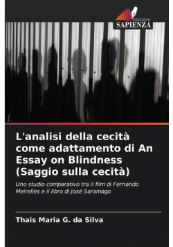 L'analisi della cecità come adattamento di An Essay on Blindness (Saggio sulla cecità)