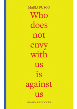 Who does not envy with us is against us