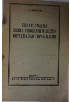 Funkcjonalna szkoła etnografii w służbie brytyjskiego imperializmu, 1920 r.