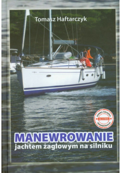 Manewrowanie jachtem żaglowym na silniku