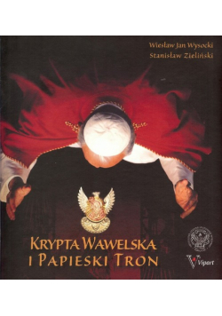 Krypta Wawelska i Papieski Tron