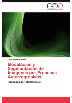Modelación y Segmentación de Imágenes por Procesos Autorregresivos