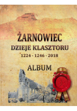 Żarnowiec dzieje klasztoru 1224 - 1246 - 2018