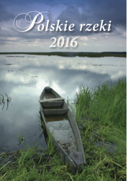 Kalendarz 2016 Polskie rzeki Helma