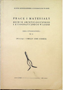 Prace i materiały Muzeum Archeologicznego i Etnograficznego w Łodzi