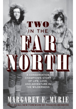 Two in the Far North, Revised Edition