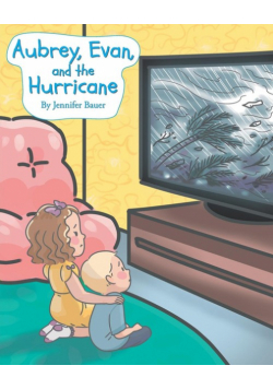 Aubrey, Evan, and the Hurricane