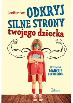 Odkryj silne strony swojego dziecka