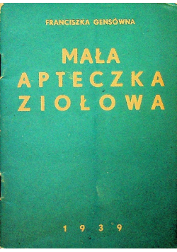 Mała apteczka ziołowa 1939 r.
