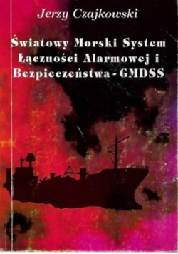 Światowy morski system łączności i Bezpieczeństwa GMDSS