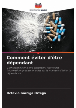 Comment éviter d'être dépendant