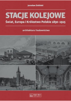 Stacje kolejowe Europa i Królestwo Polskie do 1915