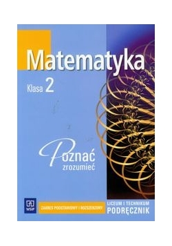 Matematyka poznać zrozumieć 2 Podręcznik