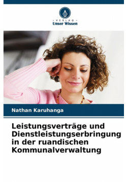 Leistungsverträge und Dienstleistungserbringung in der ruandischen Kommunalverwaltung