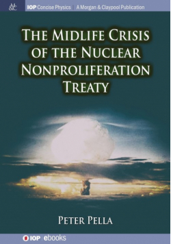 The Midlife Crisis of the Nuclear Nonproliferation Treaty