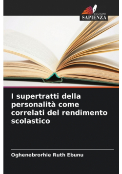 I supertratti della personalità come correlati del rendimento scolastico