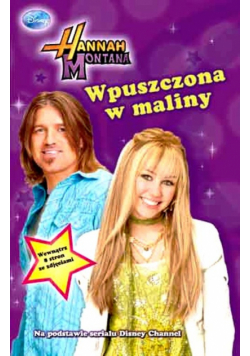 Hannah Montana Wpuszczona w maliny