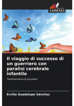 Il viaggio di successo di un guerriero con paralisi cerebrale infantile