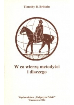 W co wierzą metodyści i dlaczego