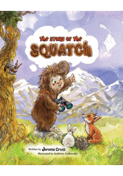 The Story of the Squatch