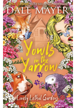 Yowls in the Yarrow