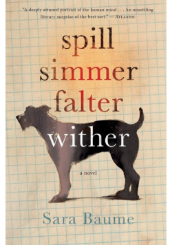 Spill Simmer Falter Wither