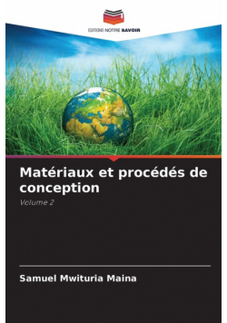 Matériaux et procédés de conception