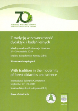 Z tradycją w nowoczesność dydaktyki i badań leśnych