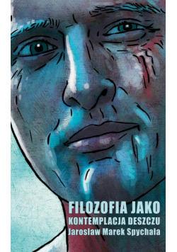 Filozofia jako kontemplacja deszczu