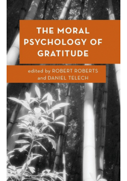 The Moral Psychology of Gratitude