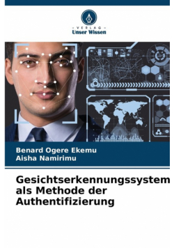 Gesichtserkennungssystem als Methode der Authentifizierung