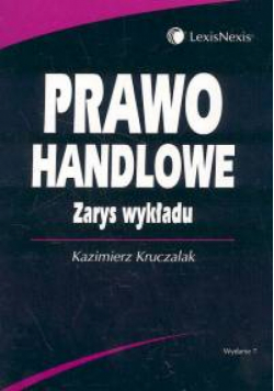 Prawo handlowe Zarys wykładu